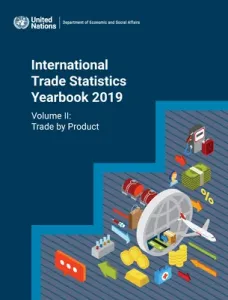 International Trade Statistics Yearbook 2019: Trade by Product (United Nations Publications)(Paperback)