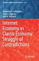 Internet Economy Vs Classic Economy: Struggle of Contradictions (Sukhodolov Alexander P.)(Pevná vazba)