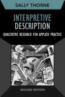 Interpretive Description: Qualitative Research for Applied Practice (Thorne Sally)(Paperback)