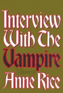 Interview with the Vampire: Anniversary Edition (Rice Anne)(Pevná vazba)