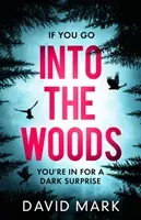 Into the Woods (Mark David)(Paperback)