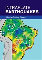 Intraplate Earthquakes (Talwani Pradeep)(Paperback)