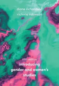 Introducing Gender and Women's Studies (Richardson Diane)(Paperback)