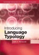 Introducing Language Typology (Moravcsik Edith A.)(Paperback)