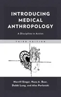 Introducing Medical Anthropology: A Discipline in Action (Singer Merrill)(Pevná vazba)