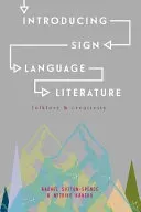 Introducing Sign Language Literature: Folklore and Creativity (Sutton-Spence Rachel)(Paperback)