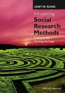 Introducing Social Research Methods - Essentialsfor Getting the Edge (Ruane Janet M.)(Paperback)