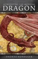 Introducing the Medieval Dragon (Honegger Thomas)(Paperback)