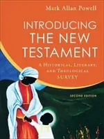 Introducing the New Testament: A Historical, Literary, and Theological Survey (Powell Mark Allan)(Pevná vazba)