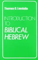 Introduction to Biblical Hebrew (Lambdin Thomas O.)(Paperback / softback)
