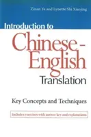 Introduction to Chinese-English Translation: Key Concepts and Techniques (Ye Zinan)(Paperback)