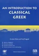Introduction to Classical Greek (Waite Kristian)(Paperback / softback)