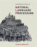 Introduction to Natural Language Processing (Eisenstein Jacob)(Pevná vazba)