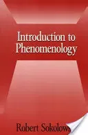 Introduction to Phenomenology (Sokolowski Robert)(Paperback)