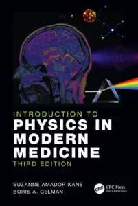 Introduction to Physics in Modern Medicine (Kane Suzanne Amador)(Paperback)