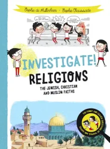 Investigate! Religions: The Jewish, Christian and Muslim Faiths (De Mullenheim Sophie)(Paperback)