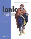 Ionic in Action: Hybrid Mobile Apps with Ionic and Angularjs (Wilken Jeremy)(Paperback)