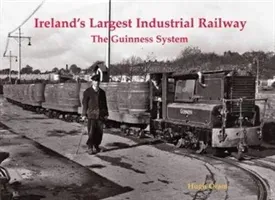 Ireland's Largest Industrial Railway - The Guinness System (Oram Hugh)(Paperback / softback)