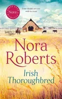 Irish Thoroughbred (Roberts Nora)(Paperback / softback)