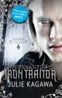 Iron Traitor (Kagawa Julie)(Paperback / softback)