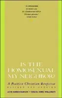 Is the Homosexual My Neighbor? Revised and Updated: Positive Christian Response, a (Scanzoni Letha Dawson)(Paperback)