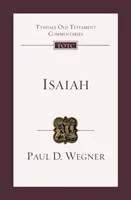Isaiah - An Introduction And Commentary (Wegner Professor Paul D)(Paperback / softback)
