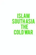 Islam, South Asia and the Cold War (Noorani A.)(Pevná vazba)