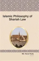 ISLAMIC PHILOSOPHY OF SHARIAH LAW(Paperback)
