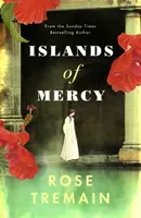 Islands of Mercy (Tremain Rose)(Paperback)