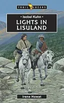 Isobel Kuhn: Lights in Lisuland (Howat Irene)(Paperback)