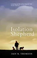 Isolation Shepherd (Thomson Iain R.)(Paperback / softback)