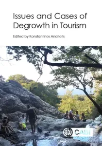 Issues and Cases of Degrowth in Tourism (Andriotis Konstantinos)(Pevná vazba)