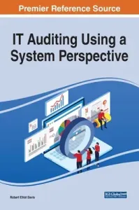 IT Auditing Using a System Perspective (Davis Robert Elliot)(Pevná vazba)