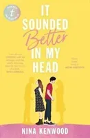 It Sounded Better In My Head (Kenwood Nina)(Paperback / softback)