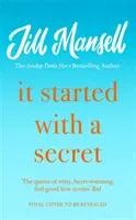 It Started with a Secret - The unmissable Sunday Times bestseller from author of MAYBE THIS TIME (Mansell Jill)(Paperback / softback)