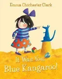 It Was You! Blue Kangaroo (Chichester Clark Emma)(Paperback / softback)
