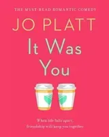 It Was You - The Must-Read Romantic Comedy (Platt Jo)(Paperback / softback)