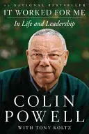 It Worked for Me: In Life and Leadership (Powell Colin)(Paperback)
