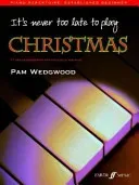 It's never too late to play Christmas(Paperback / softback)