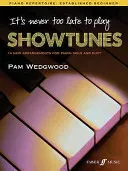 It's never too late to play showtunes(Paperback / softback)