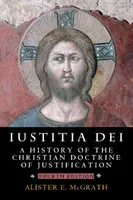 Iustitia Dei (McGrath Alister E.)(Paperback)