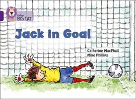 Jack in Goal - Band 08/Purple (MacPhail Catherine)(Paperback / softback)