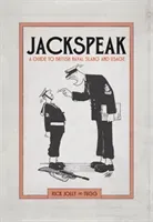 Jackspeak: A Guide to British Naval Slang & Usage (Jolly Rick)(Pevná vazba)