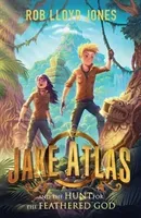 Jake Atlas and the Hunt for the Feathered God (Jones Rob Lloyd)(Paperback / softback)