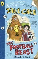 Jake Cake: The Football Beast (Broad Michael)(Paperback / softback)