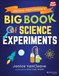 Janice Vancleave's Big Book of Science Experiments (VanCleave Janice)(Paperback)