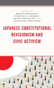 Japanese Constitutional Revisionism and Civic Activism (Hardacre Helen)(Pevná vazba)