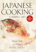 Japanese Cooking: A Simple Art (Tsuji Shizuo)(Pevná vazba)