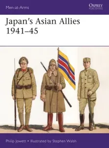 Japan's Asian Allies 1941-45 (Jowett Philip)(Paperback)