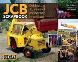 Jcb Scrapbook: Celebrating 75 Years of Engineering Innovation (Port Martin)(Paperback)